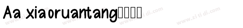 Aa xiaoruantang字体转换